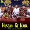 About Hussain Ke Nana Song